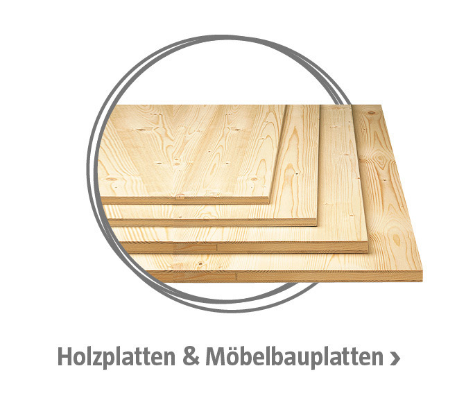 Holzplatten und Moebelbauplatten
