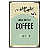 Blechschild (Vintage, 30 x 45 cm, Fresh brewed coffee)