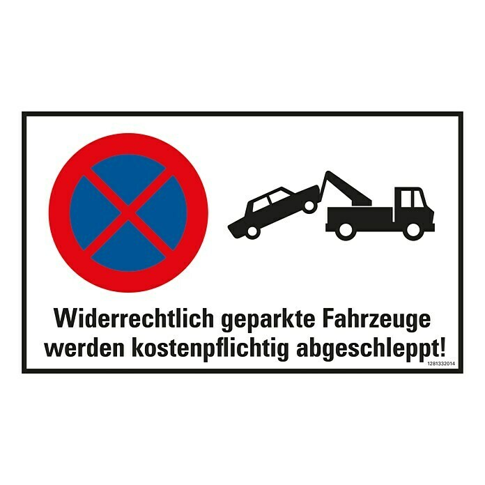 Pickup Hinweisschild (L x B: 33 x 20 cm, Widerrechtlich geparkte Fahrzeuge werden abgeschleppt)