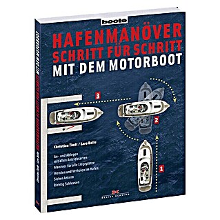 Hafenmanöver Schritt für Schritt - mit dem Motorboot; Lars Bolle; Christian Tiedt; Delius Klasing