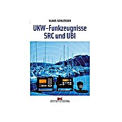UKW-Funkzeugnisse SRC und UBI; Klaus Schlösser; Delius Klasing Verlag