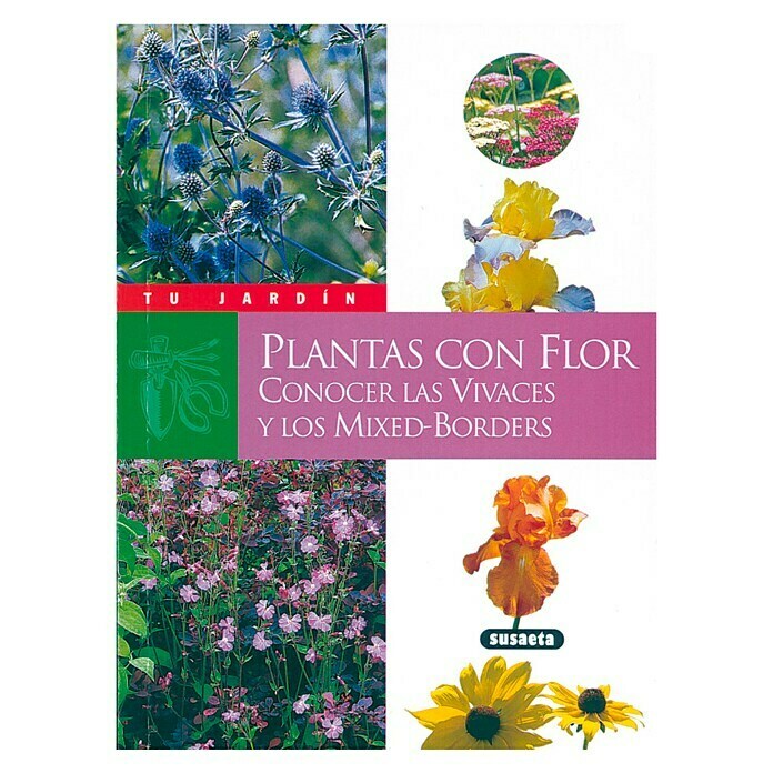 Libro de jardinería Plantas con flor: Conocer las vivaces y los mixed borders 