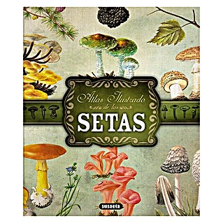 Libro de jardinería Atlas ilustrado de las setas (Número de páginas: 295)
