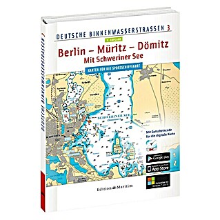 Berlin - Müritz - Dömitz / Mit Schweriner See: Deutsche Binnenwasserstraßen 3; Edition Maritim